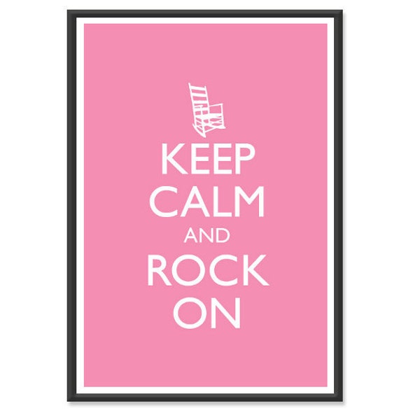 Keep Calm and Carry On - Keep Calm and Rock On - Humorous or Nursery Baby Room Poster - Multiple COLORS - 13x19 Art Print