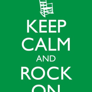 Keep Calm and Carry On Keep Calm and Rock On Humorous or Nursery Baby Room Poster Multiple COLORS 8x10 Art Print image 2