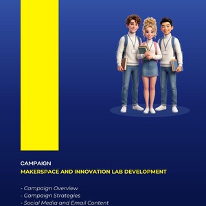 Op de afbeelding: Afbeelding met de tekst "MAKERSPACE AND INNOVATION LAB DEVELOPMENT" en een lijst met campagnethema's. Drie cartoonstudenten staan voor een blauwe achtergrond. Aan de linkerkant staat een gele verticale rechthoek.