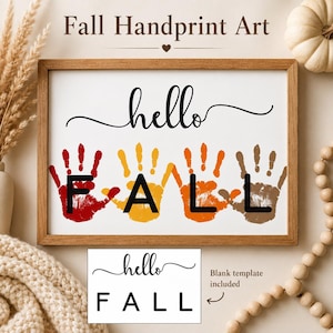 May include: A framed print titled Fall Handprint Art featuring the text hello FALL with four handprints in red, yellow, orange, and brown. A smaller white rectangular insert shows a blank template with the text hello FALL in black ink.