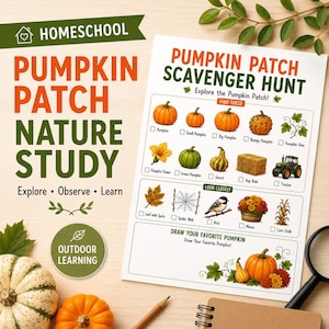 May include: A printable Pumpkin Patch Scavenger Hunt activity sheet featuring illustrations of pumpkins, a tractor, hay bale, and nature items. The text includes 'Homeschool Pumpkin Patch Nature Study' and 'Explore the Pumpkin Patch'.