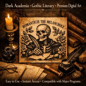 Puede incluir: Ilustraci&oacute;n de estilo vintage de un esqueleto escribiendo con una pluma, rodeado de rosas, tinta y libros. El texto "ROMANTICIZE THE MELANCHOLY" es visible. El tema es Dark Academia y Literatura G&oacute;tica.