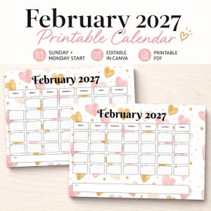 May include: A February 2027 printable calendar featuring a white background with pink and gold watercolor hearts and small gold stars. The calendar grid includes black text for days of the week and dates, with a notes section at the bottom.
