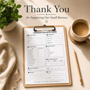 May include: A brown clipboard holding a white paper titled Scholarship Application Tracker with sections for details, dates, timeline, documents, and recommender information. The text includes Stay Focused, Stay Organized, Create Your Future.