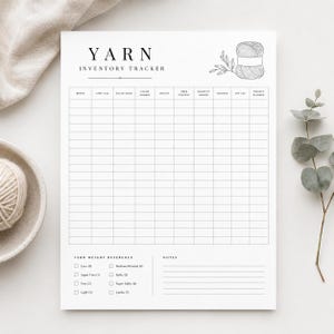 May include: A white paper yarn inventory tracker sheet with black text and a line drawing of a yarn ball. The grid includes columns for brand, yarn line, color, weight, fiber, quantity, yardage, dye lot, and project. Includes a yarn weight reference.