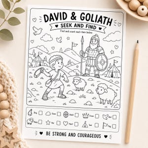 May include: A black and white activity sheet titled DAVID & GOLIATH SEEK AND FIND. The page features a line art illustration of a person with a sling, a warrior with a shield, sheep, tents, and hills. Below are checkboxes to count items and the text BE STRONG AND COURAGEOUS.