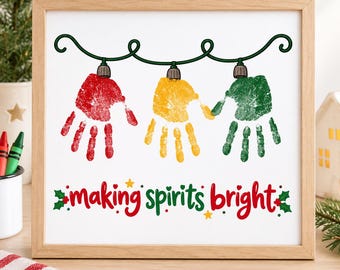 Christmas Handprint Art Printable, Making Spirits Bright Craft, Kids Christmas Keepsake, Preschool Holiday Activity, Printable PDF