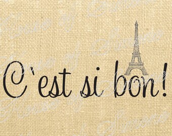 French Eiffel Tower C'est Si Bon Vintage Download Graphic Image Art Transfer burlap tote tea towels Pillow Gift Tag Digital Sheet 1110