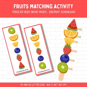 Könnte beinhalten: Ein farbenfrohes Lernspiel für Kleinkinder zum Thema Obst. Das Bild zeigt zwei Karten mit Illustrationen von Kiwi, Orange, Ananas, Blaubeere, Erdbeere und Wassermelone. Ein Obstspieß ist ebenfalls abgebildet. Der Text lautet "FRUITS MATCHING ACTIVITY".