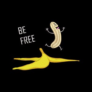 Puede incluir: Ilustración de dibujos animados sobre un fondo negro. Una cáscara de plátano pelada está en la parte inferior, y un plátano con brazos y piernas huye. El texto "BE FREE" está en blanco.