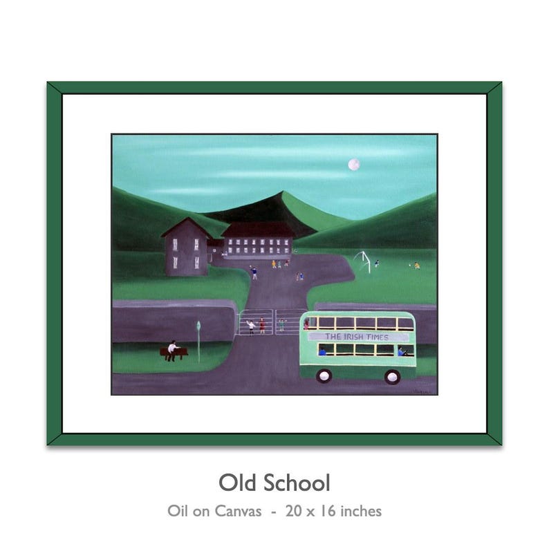 May include: An oil on canvas painting titled Old School, measuring 20 by 16 inches. It depicts a green double-decker bus labeled The Irish Times parked near a school building with green hills in the background under a pale sky with a moon.
