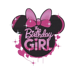May include: An embroidered patch featuring a black mouse head silhouette with a pink bow, pink hearts, and white starburst accents. The text reads The Birthday Girl in pink script and block lettering, centered within the black mouse head shape.
