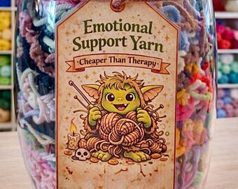 Cottagecore "Emotional Support Yarn" Goblin Tag for Yarn Scrap Jar, WIPs and Yarn Stash︱Gift for Fiber Artists, Knitters, Crocheters