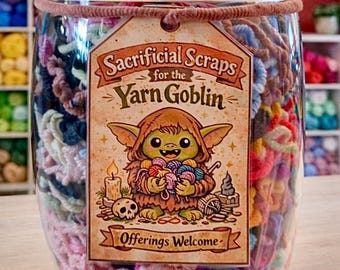 Cottagecore "Sacrificial Scraps" Goblin Tag for Yarn Scrap Jar, WIPs and Yarn Stash︱Gift for Fiber Artists, Knitters, Crocheters