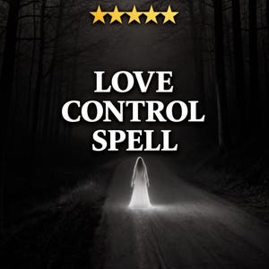 Könnte beinhalten: Dunkles Bild mit dem weißen Text "LOVE CONTROL SPELL". Eine leuchtende Figur in einem weißen Kleid steht auf einem Weg in einem Wald. Oben sind fünf goldene Sterne.