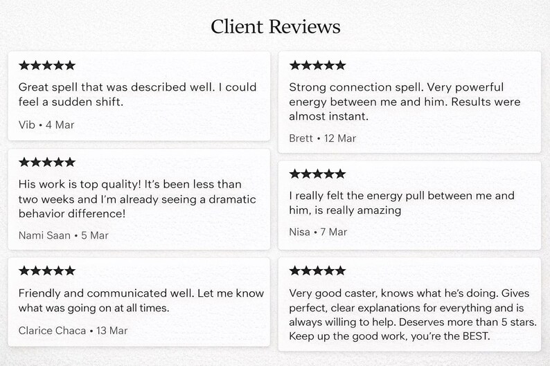 May include: A collection of six five-star client reviews displayed in white rectangular boxes under the heading Client Reviews. Each review includes a name, date, and text describing experiences with a spell caster and their services.