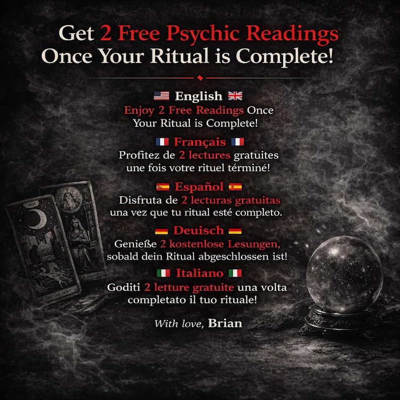 May include: An advertisement for psychic readings features a crystal ball, tarot cards, and text in multiple languages. The text reads "Get 2 Free Psychic Readings Once Your Ritual is Complete!" and includes English, French, Spanish, German, and Italian.