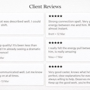 May include: A collection of client reviews displayed on a white background. Each review is in a white rectangular box with a five-star rating. The reviews describe positive experiences, mentioning spells, energy, and communication.