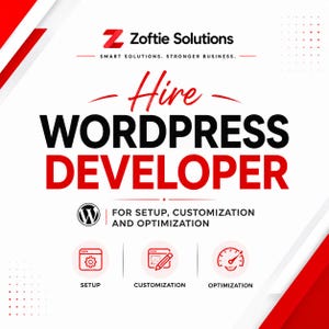 Op de afbeelding: Een wit en rood grafisch reclamebeeld voor Zoftie Solutions met de tekst Hire WORDPRESS DEVELOPER for setup, customization and optimization. Het bevat een WordPress-logo en drie ronde iconen die deze diensten vertegenwoordigen.