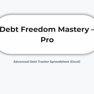 Op de afbeelding: Een witte, afgeronde rechthoek met de tekst "Debt Freedom Mastery - Pro" in zwart. Daaronder staat de tekst "Advanced Debt Tracker Spreadsheet (Excel)" in zwart.