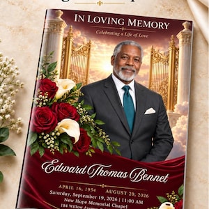May include: An 8-page funeral program template featuring a portrait of a man in a suit and tie. The cover displays the text In Loving Memory, Edward Thomas Bennet, and event details. The design includes red roses, white lilies, and golden gates.