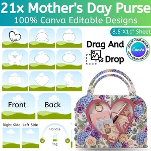 May include: A Mother's Day purse design with the text "21x Mother's Day Purse" and "100% Canva Editable Designs". The purse features a heart-shaped window with floral and heart-shaped designs. The design includes a variety of templates and the text "Drag and Drop".