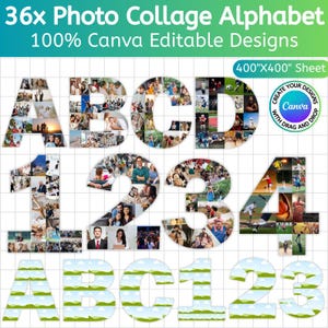 May include: A digital design featuring the alphabet and numbers, each composed of photo collages. The text reads "36x Photo Collage Alphabet" and "100% Canva Editable Designs." A Canva logo is also present. The sheet size is 400"x400".