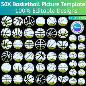 May include: A digital template featuring 50 basketball designs. The designs are in a variety of styles, including solid, outlined, and filled with a landscape scene. The text at the top reads "50X Basketball Picture Template 100% Editable Designs". The sheet size is 8.5"x11".