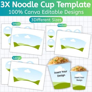 Może przedstawiać: Grafika przedstawiająca szablon kubka z makaronem z tekstem "3X Noodle Cup Template" i "100% Canva Editable Designs." Szablon zawiera trzy różne rozmiary: mały, średni i duży, z tekstem "Insert Your Design" na kubkach.