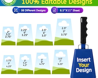 May include: A digital Cowbell Frame Template featuring 8 different designs on an 8.5"x11" sheet. The graphic displays various trapezoidal shapes with specific dimensions in inches and a blue cowbell with a black handle labeled Insert Your Design.
