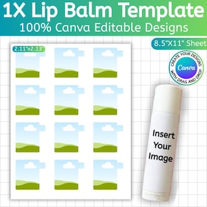 May include: A white lip balm tube next to a sheet of lip balm label templates. The sheet has 12 rectangular templates with a blue sky, white cloud, and green landscape design. Text on the sheet reads "1X Lip Balm Template" and "100% Canva Editable Designs".