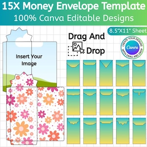 Może przedstawiać: Szablon koperty na pieniądze z tekstem "15X Money Envelope Template" i "100% Canva Editable Designs". Projekt zawiera kwiatowy wzór oraz słowa "Insert Your Image" i "Drag and Drop". Rozmiar arkusza to 21,6 cm x 27,9 cm.