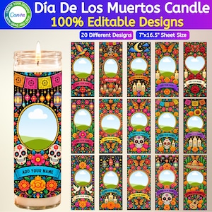 May include: A tall glass candle featuring a colorful Dia De Los Muertos design with skulls, flowers, and a central photo frame. Beside it are 20 editable rectangular label templates with similar festive motifs, measuring 7 inches by 16.5 inches.