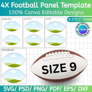 May include: A football panel template with editable designs. The image includes a football with "SIZE 9" printed on it, along with templates for different sizes: Pee Wee, Junior, Youth, and Official. The text "100% Canva Editable Designs" is also present.