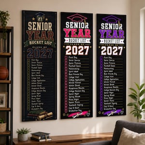 May include: Three vertical rectangular wall signs with a black chalkboard background. Each sign features the text SENIOR YEAR BUCKET LIST and 2027, with a checklist of senior activities including First Day, Homecoming, Prom Night, and Graduation Day.