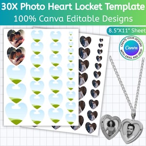 May include: A heart-shaped locket template with a silver chain, next to two sheets of heart-shaped photo templates. The templates are labeled "30X Photo Heart Locket Template" and "100% Canva Editable Designs". The sheets are 8.5" x 11".