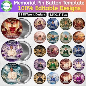 May include: A digital template for 23 memorial pin buttons, each measuring 2.5 inches by 2.5 inches. The designs feature circular layouts with "In Loving Memory" text, floral accents, and spaces for names, dates, and portraits of individuals.
