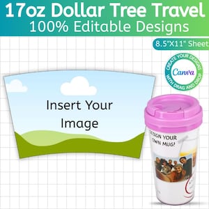 Op de afbeelding: Een witte reismok met een roze deksel en de tekst "Design Your Own Mug!". De afbeelding bevat ook een sjabloon met de tekst "Insert Your Image" en de woorden "17oz Dollar Tree Travel 100% Editable Designs".