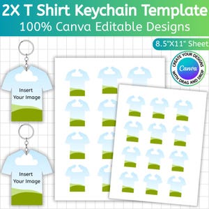 Può includere: Un modello per un design di portachiavi a forma di maglietta. L'immagine mostra un foglio di ritagli a forma di maglietta, un portachiavi e il testo "2X T Shirt Keychain Template" e "100% Canva Editable Designs". Il foglio misura 21,59 cm x 27,94 cm.