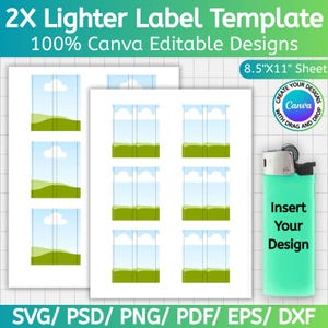 May include: A template for lighter labels with the text "2X Lighter Label Template" and "100% Canva Editable Designs". The design includes a sheet of labels with a landscape design and a teal lighter with the text "Insert Your Design". The sheet size is 8.5"x11".