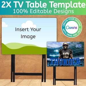 May include: Two TV table templates with black metal legs. One table features a landscape scene with the text "Insert Your Image." The other table displays a football player with the word "THUNDER." The image includes the text "2X TV Table Template" and "100% Editable Designs."