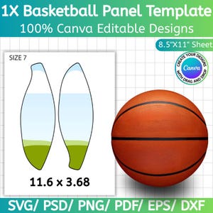 May include: A basketball panel template with the text "1X Basketball Panel Template" and "100% Canva Editable Designs". The image includes a size 7 basketball, two panel designs, and a basketball. The panel designs measure 11.6 x 3.68 inches.