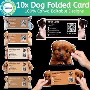 May include: A collection of 10 dog-themed folded card designs, fully editable in Canva. The cards feature various dog breeds, shop logos, contact information, and QR codes for easy scanning. The text on the cards includes "Your Logo Here" and "Scan Here".
