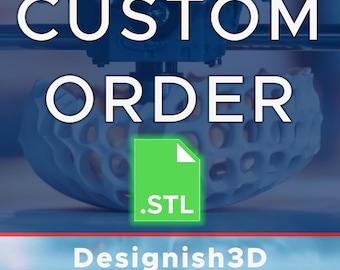 Custom 3D Model Design, Personalized STL File (Digital Download)