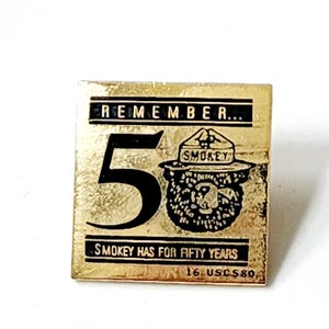Vintage Gold Metal Lapel Pin, Smokey The Bear 50 Year Commemorative, Remember Smokey Has Fifty Years, Anniversary Smokey Bear, National Park