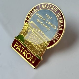 Lakefair Lapel Pin, Olympia Washington Fair, Capital Lakefair, 1937 Public Lands Building, 1984 Patron