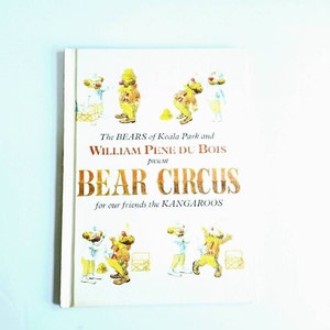 Vintage Bears Circus for Our Friends the Kangaroos, Koala Park Circus Book, Children&#39;s Book