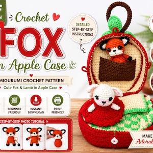 May include: A crochet pattern for a fox and lamb in an apple case. The image shows a red apple-shaped container with a green leaf handle, containing a small crocheted fox and a white lamb. Text includes Crochet FOX in Apple Case.