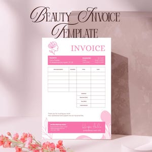 May include: A pink and white beauty invoice template with the words "Beauty Invoice Template" in elegant script. The invoice includes fields for item descriptions, quantities, and prices, with a floral logo and the text "Invoice" at the top.