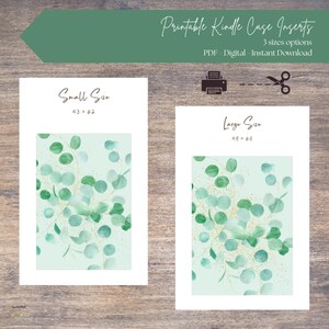 May include: Printable Kindle case inserts with eucalyptus leaf design. The image shows two sizes: Small (4.3 x 6.2 inches) and Large (4.9 x 6.8 inches). The text indicates PDF digital instant download.
